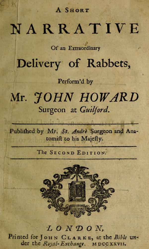 A Short Narrative of an Extraordinary Delivery of Rabbets, Perform'd by Mr. John Howard Surgeon at Guilford cover
