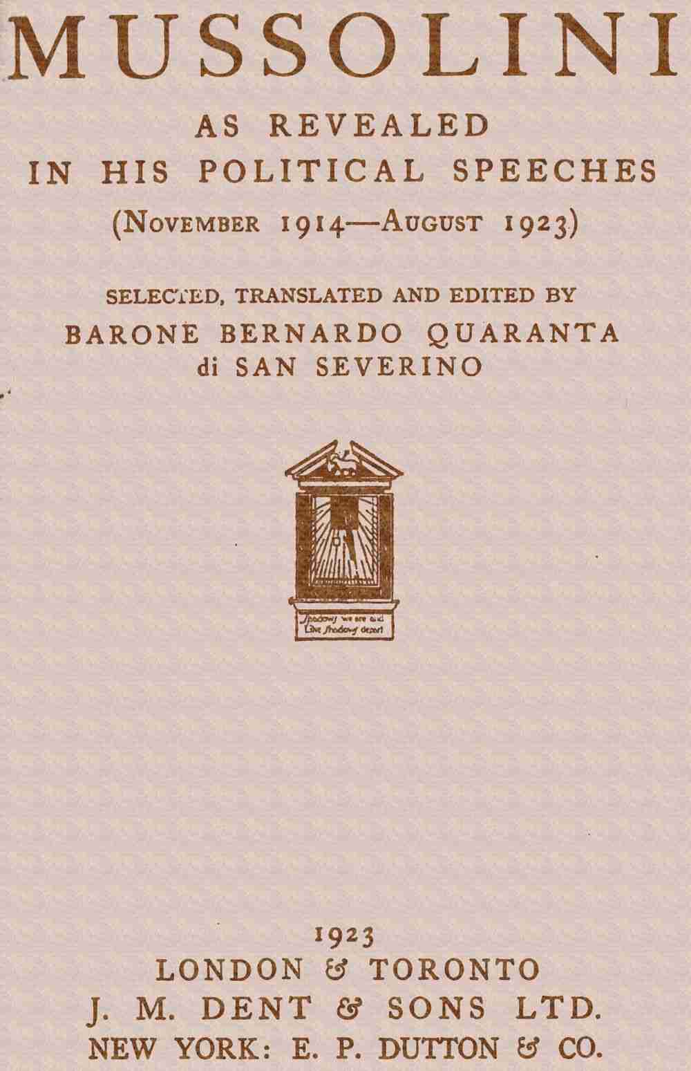 Mussolini as revealed in his political speeches (November 1914-August 1923) cover
