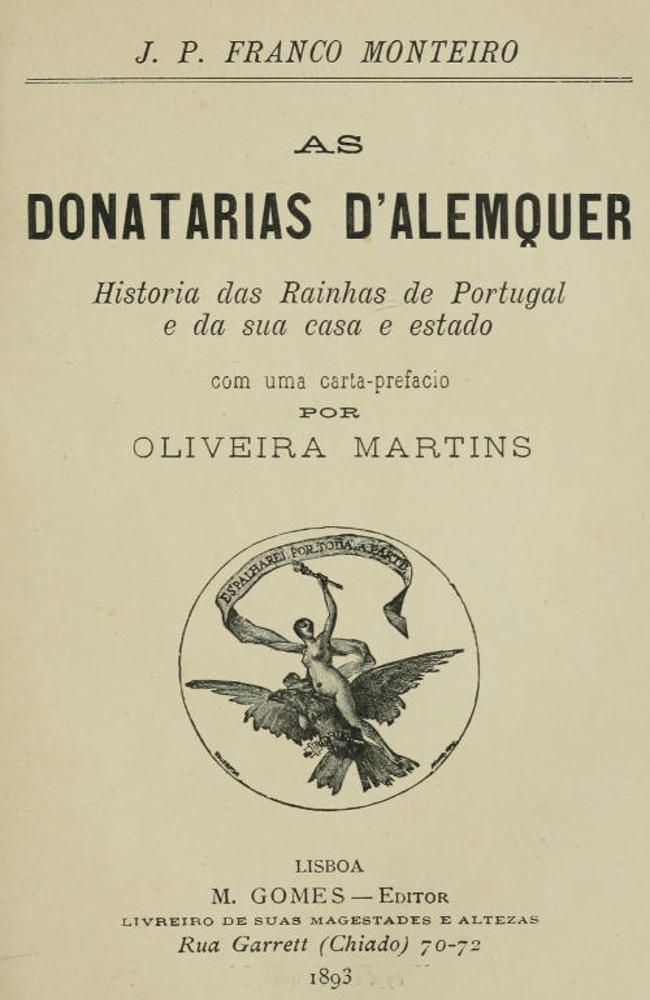 As donatarias d'Alemquer / Historia das Rainhas de Portugal e da sua casa e estado cover