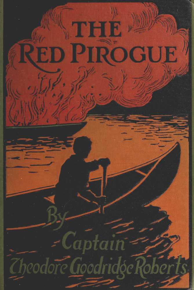 The Red Pirogue: A Tale of Adventure in the Canadian Wilds cover