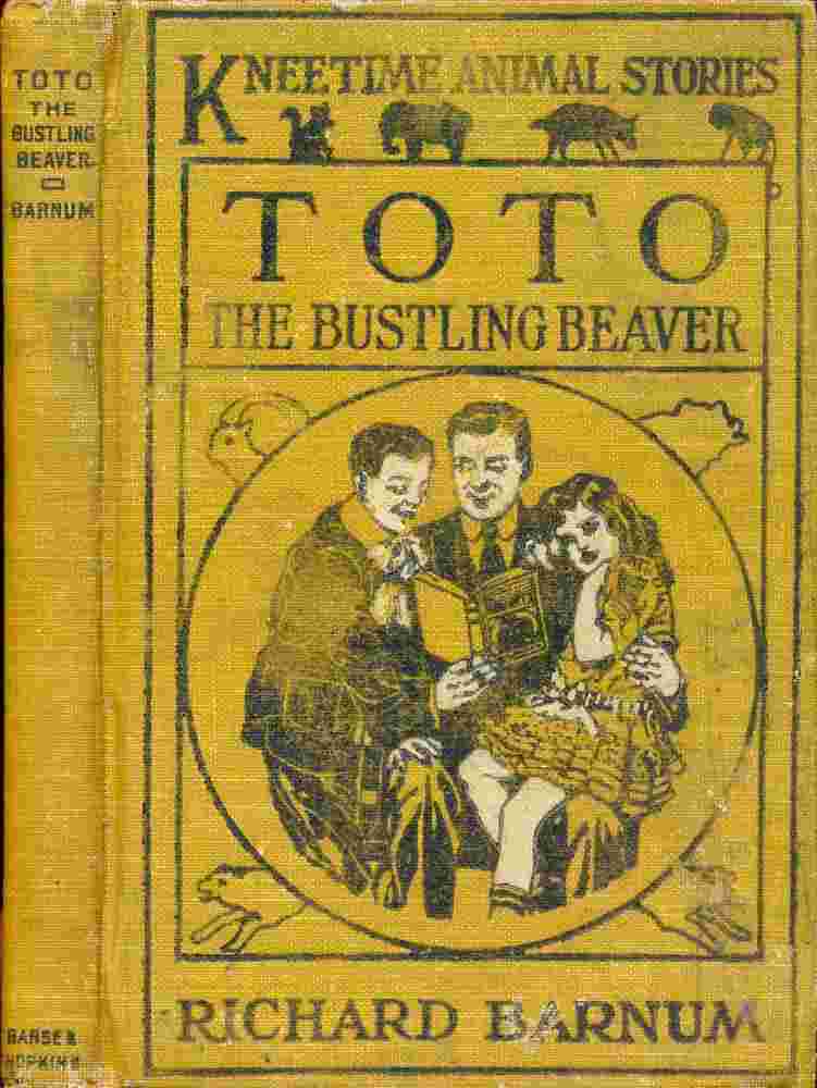 Toto, the Bustling Beaver: His Many Adventures cover