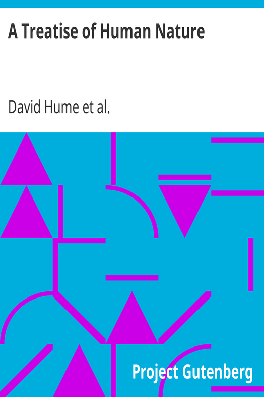 A Treatise of Human Nature / Being an Attempt to Introduce the Experimental Method Into Moral Subjects; and Dialogues Concerning Natural Religion cover