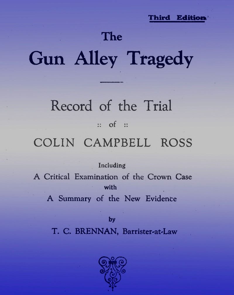 The Gun Alley Tragedy: Record of the Trial of Colin Campbell Ross cover