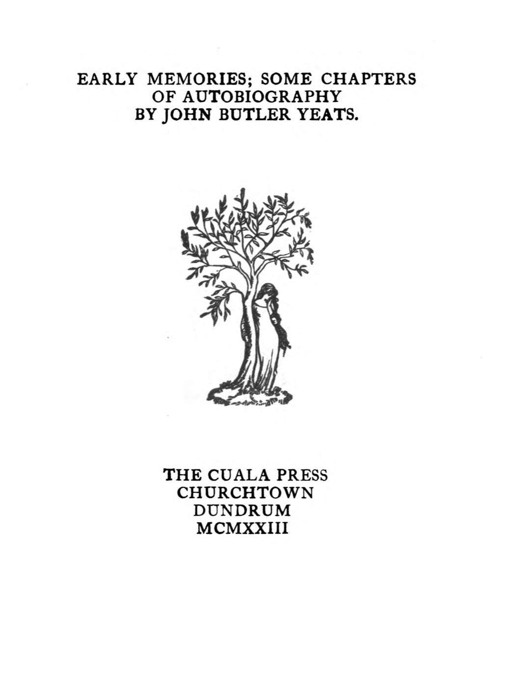 Early memories; some chapters of autobiography cover