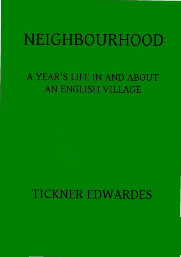 Neighbourhood: A year's life in and about an English village cover