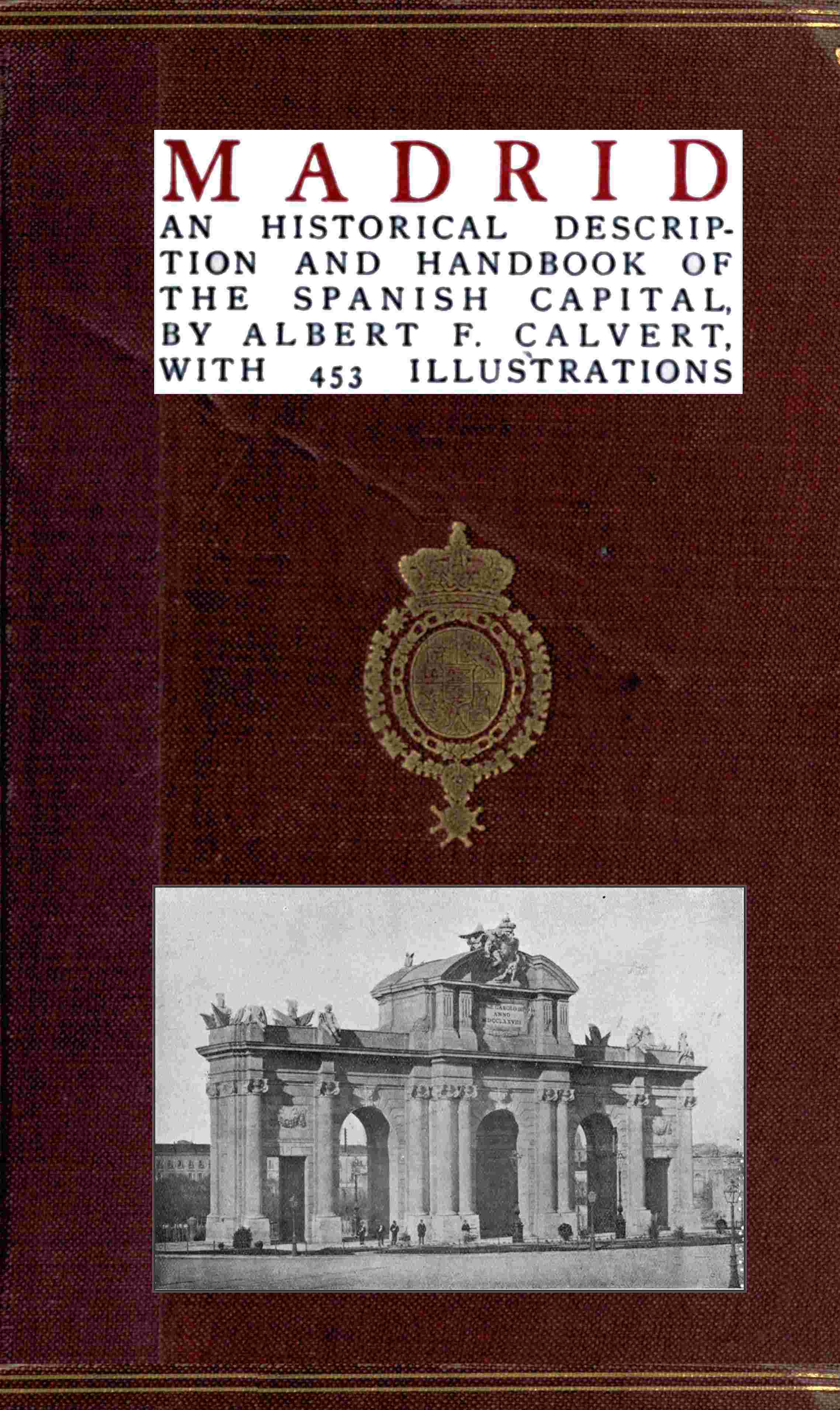Madrid: an historical description and handbook of the Spanish capital cover