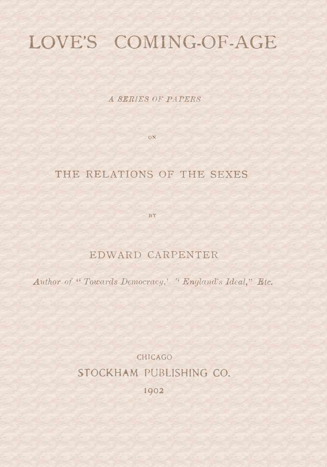 Love's Coming-of-Age: A series of papers on the relations of the sexes cover