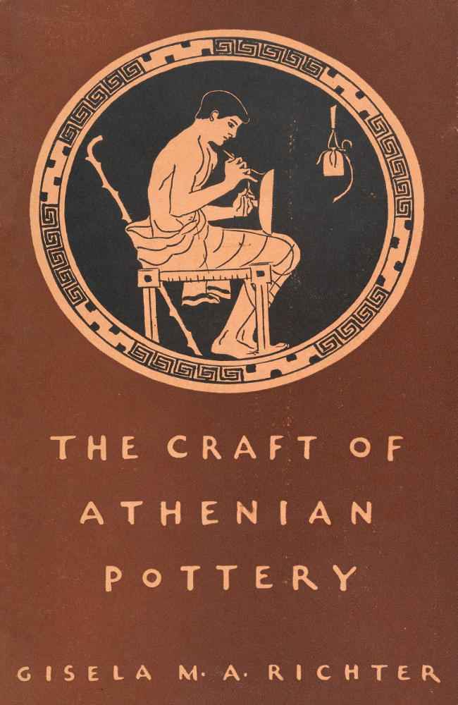 The Craft of Athenian Pottery / An Investigation of the Technique of Black-Figured and Red-Figured Athenian Vases cover