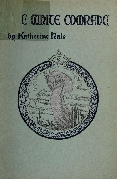The White Comrade, and Other Poems cover