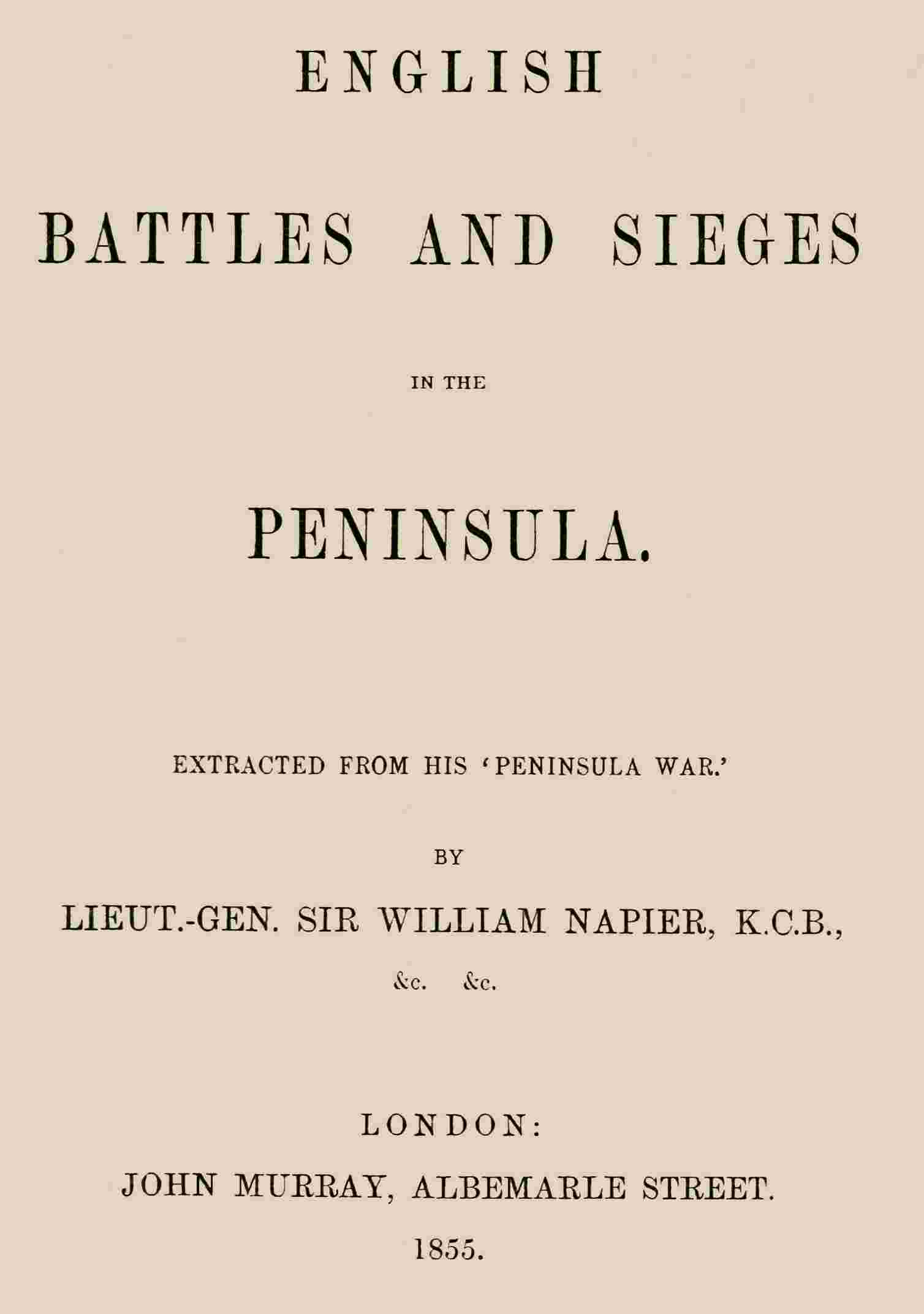 English Battles and Sieges in the Peninsula. / Extracted from his 'Peninsula War'. cover