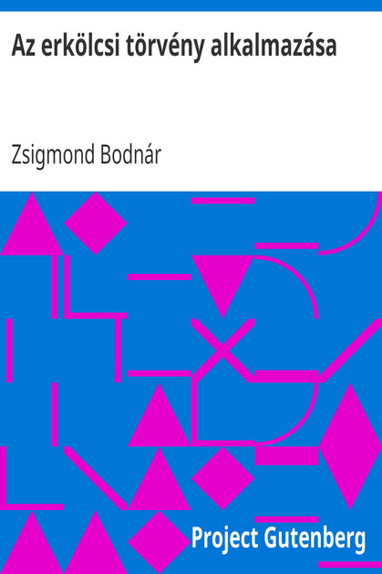 Az erkölcsi törvény alkalmazása cover