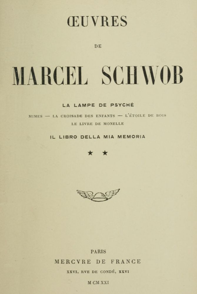 Oeuvres de Marcel Schwob. Volume 2 of 2, La lampe de Psyché; Il libro della mia memoria cover