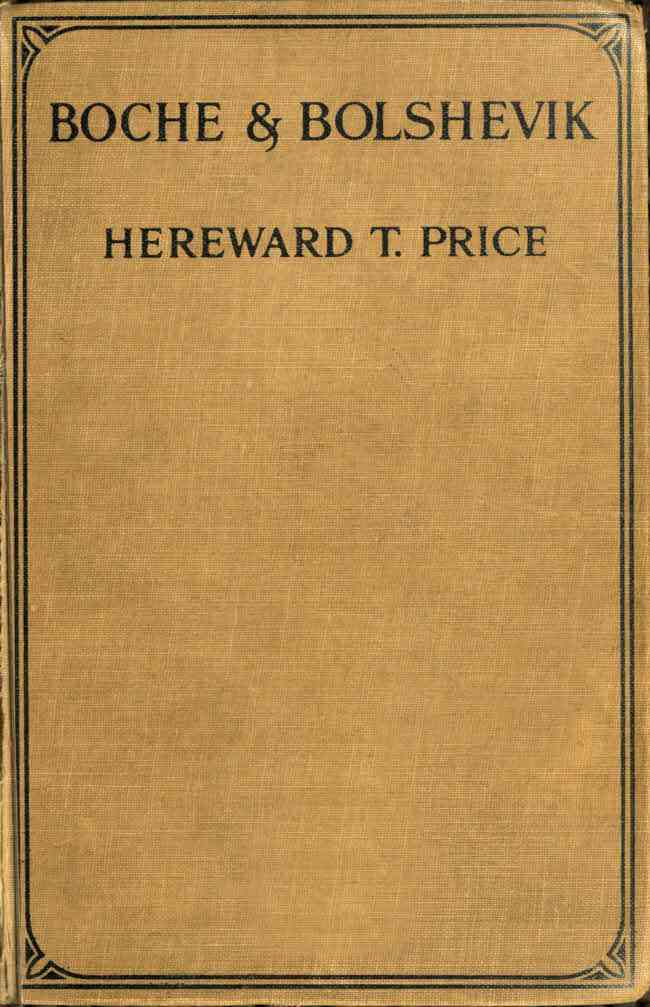 Boche and Bolshevik / Experiences of an Englishman in the German Army and in Russian Prisons cover