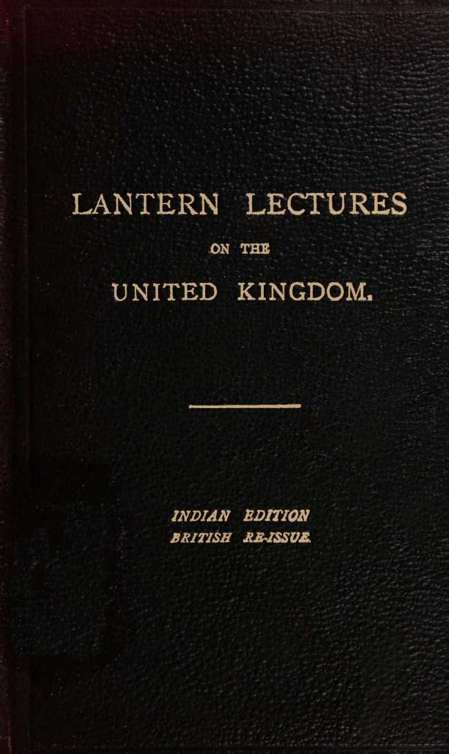 Seven Lectures on the United Kingdom for use in India / Reissued for use in the United Kingdom cover