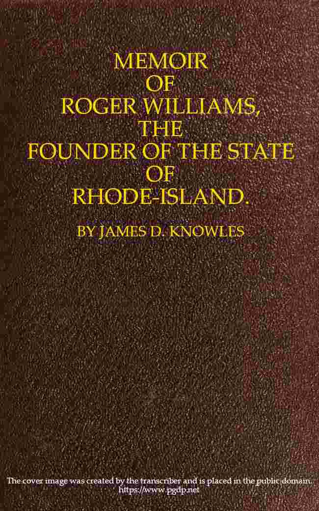 Memoir of Roger Williams, the Founder of the State of Rhode-Island cover