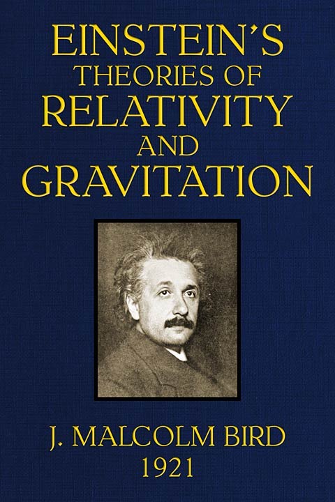Einstein's Theories of Relativity and Gravitation / A selection of material from the essays submitted in the competition for the Eugene Higgins prize of $5,000 cover