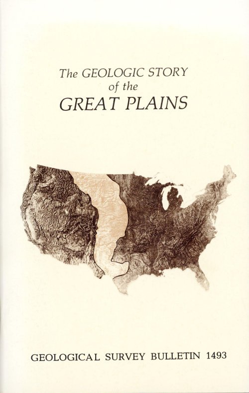 The Geologic Story of the Great Plains / A nontechnical description of the origin and evolution of the landscape of the Great Plains cover