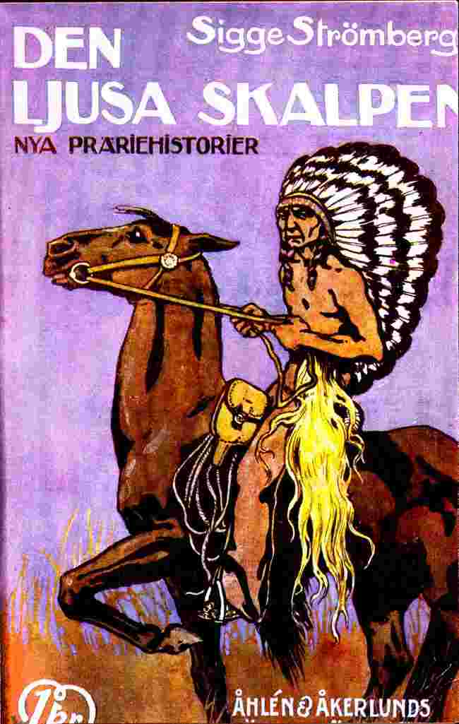Den ljusa skalpen: Nya präriehistorier cover