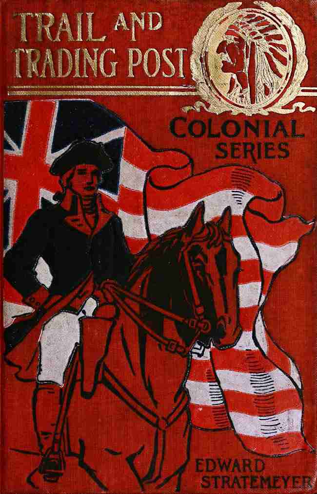 Trail and Trading Post; or, The Young Hunters of the Ohio cover