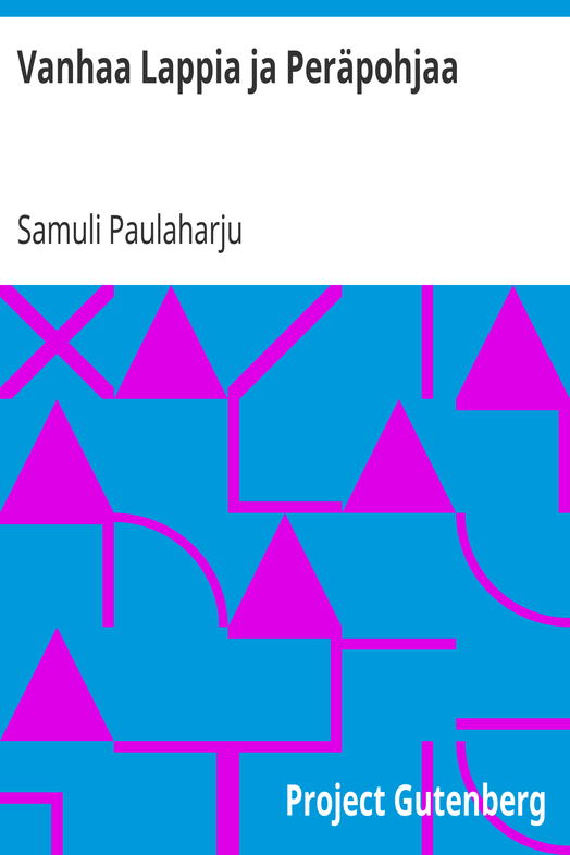 Vanhaa Lappia ja Peräpohjaa cover