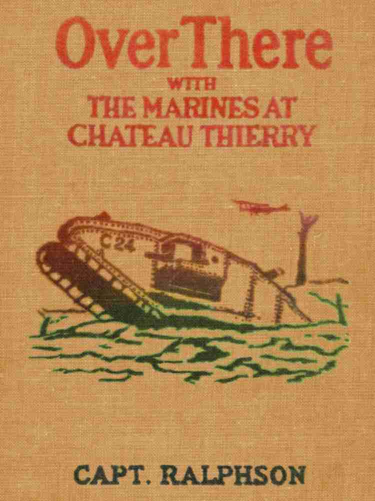 Over There with the Marines at Chateau Thierry cover
