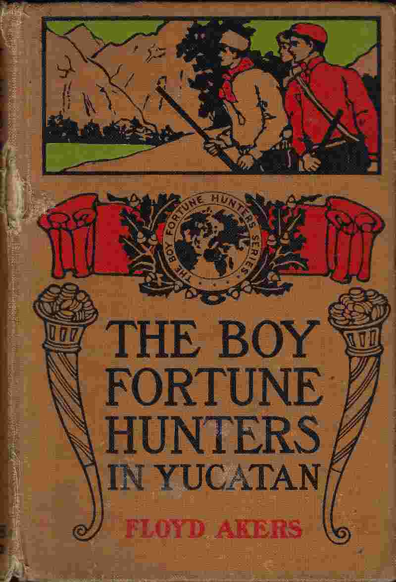 The Boy Fortune Hunters in Yucatan cover