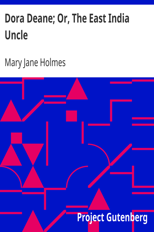 Dora Deane; Or, The East India Uncle cover