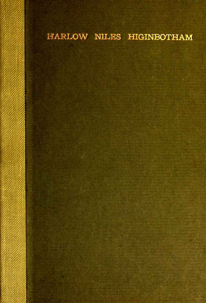 Harlow Niles Higinbotham / A memoir with brief autobiography and extracts from speeches and letters cover