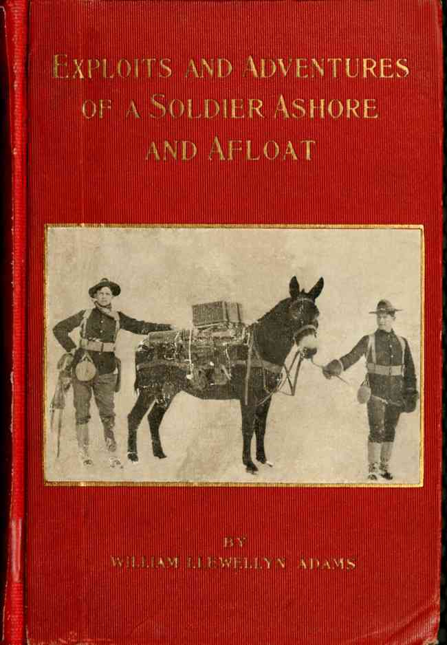 Exploits and adventures of a soldier ashore and afloat cover