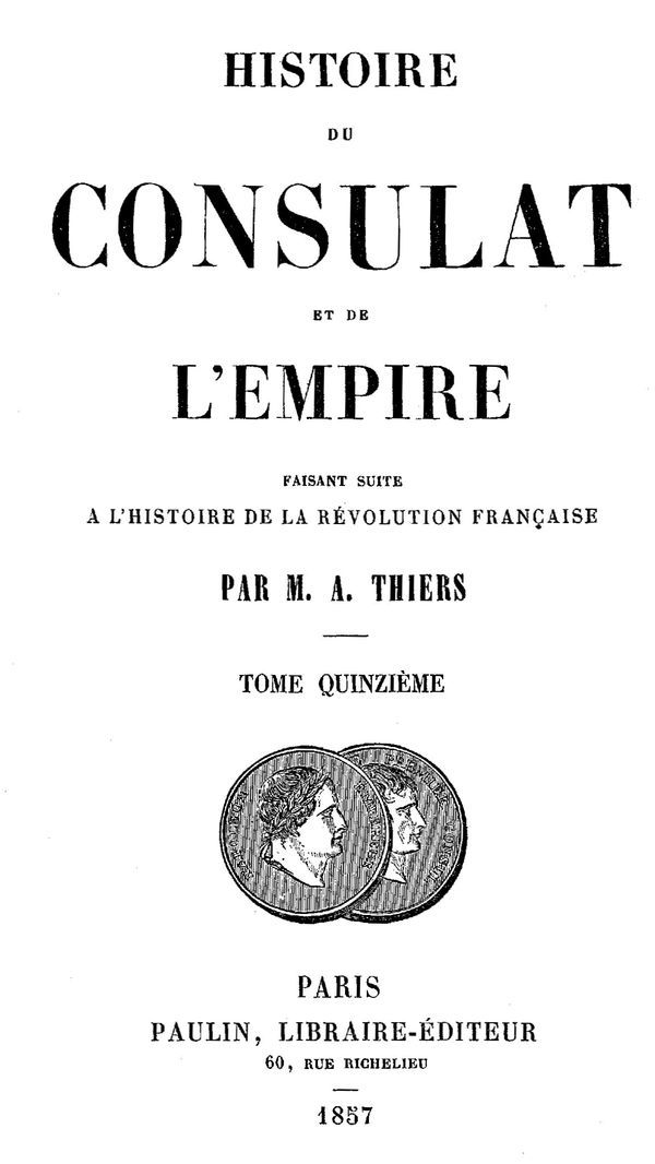 Histoire du Consulat et de l'Empire, (Vol. 15 / 20) / faisant suite à l'Histoire de la Révolution Française cover