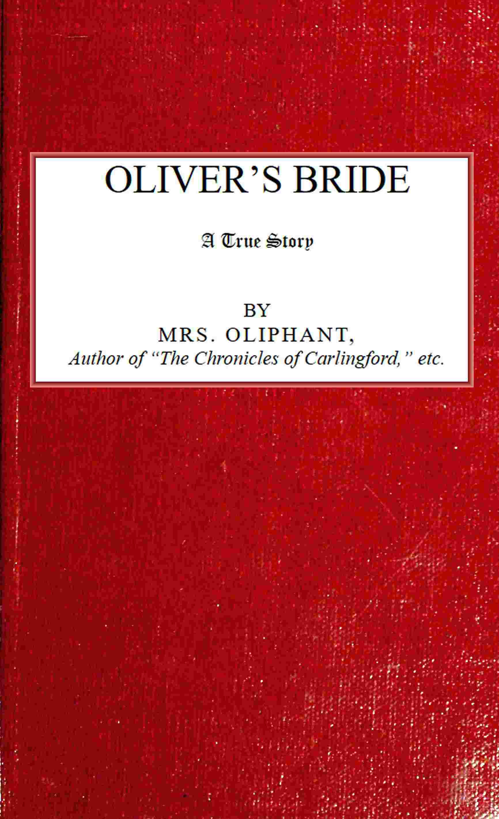 Oliver's Bride; A true Story cover