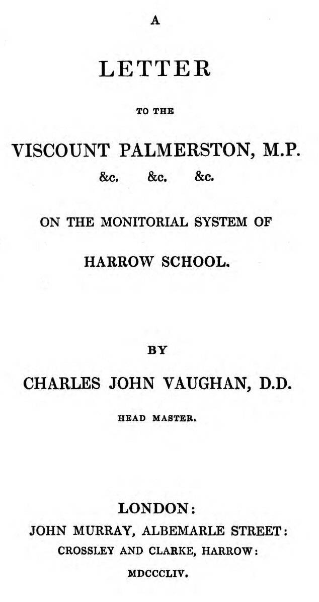 A Letter to the Viscount Palmerston, M.P. &c. &c. &c. on the Monitorial System of Harrow School cover