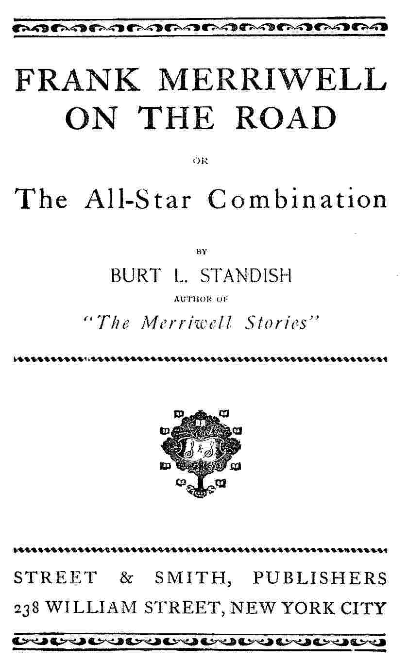 Frank Merriwell on the Road; Or, The All-Star Combination cover