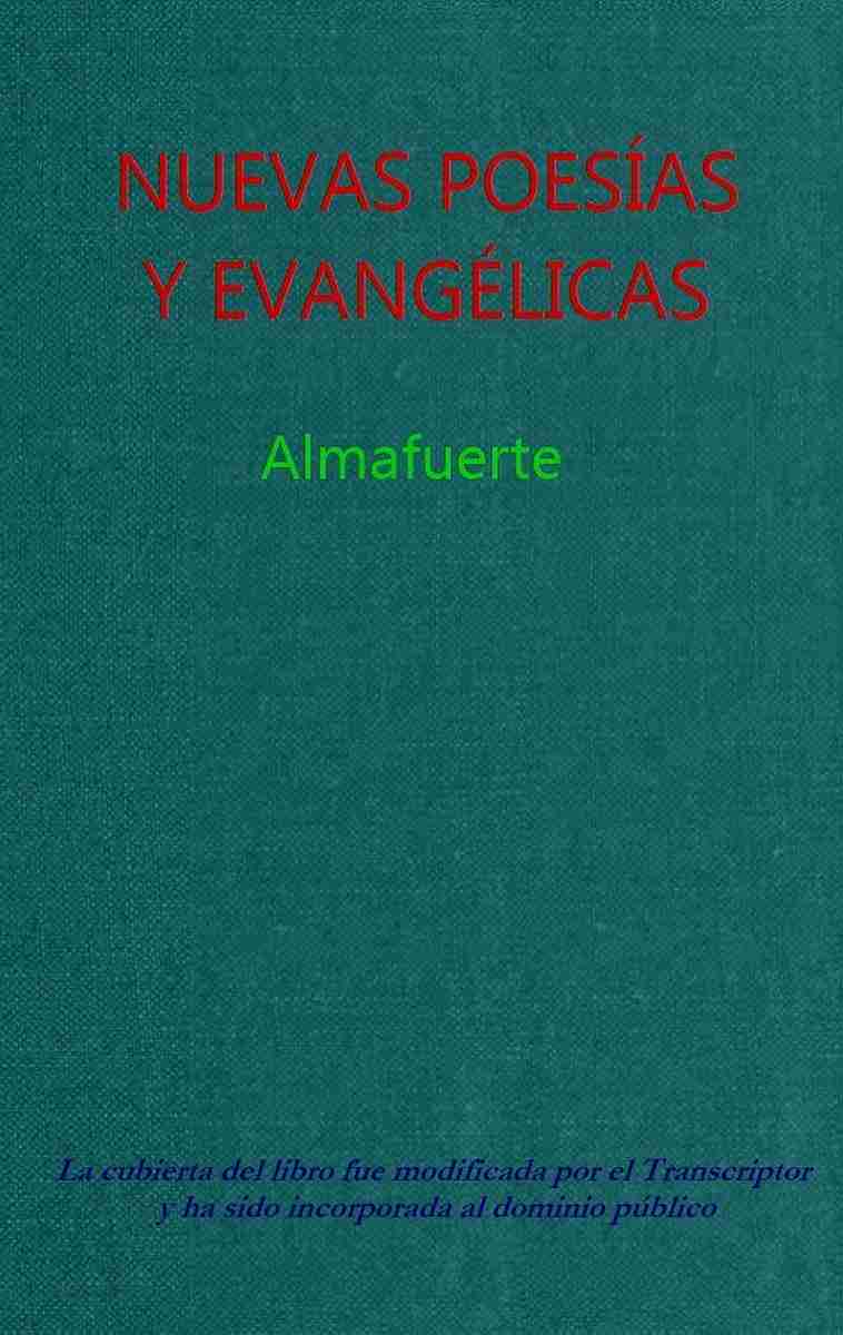 Nuevas poesías y evangélicas / con un estudio del Dr. Alfredo Palacios cover