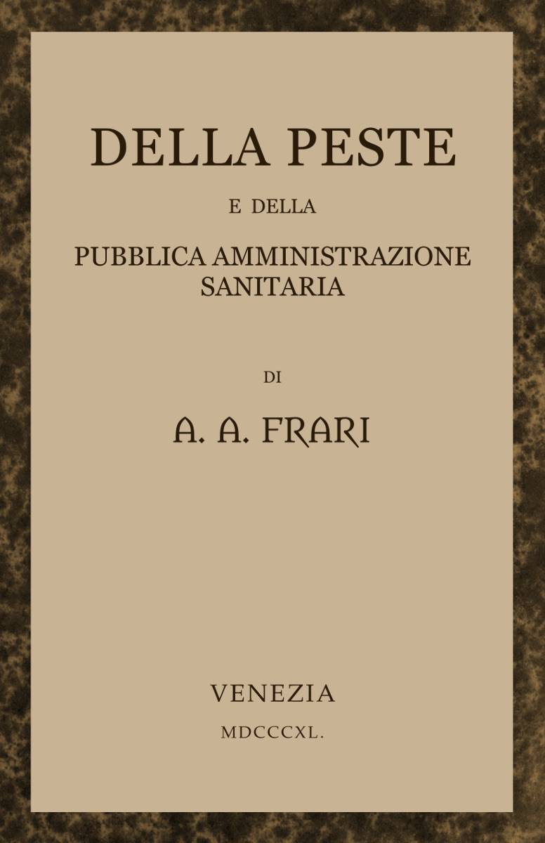 Della peste e della pubblica amministrazione sanitaria cover