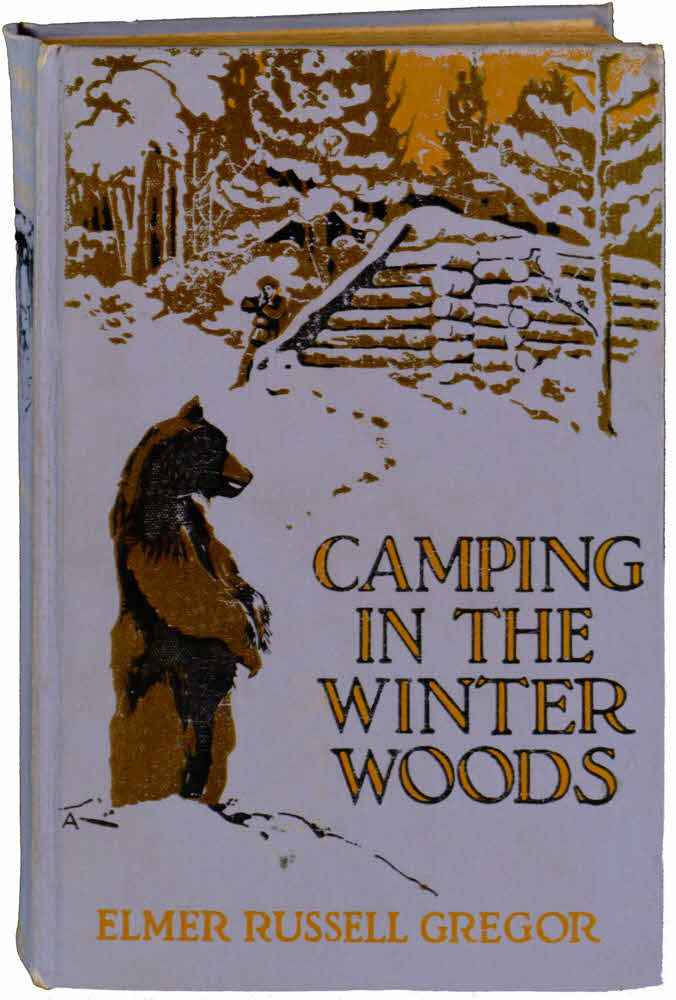 Camping in the Winter Woods: Adventures of Two Boys in the Maine Woods cover