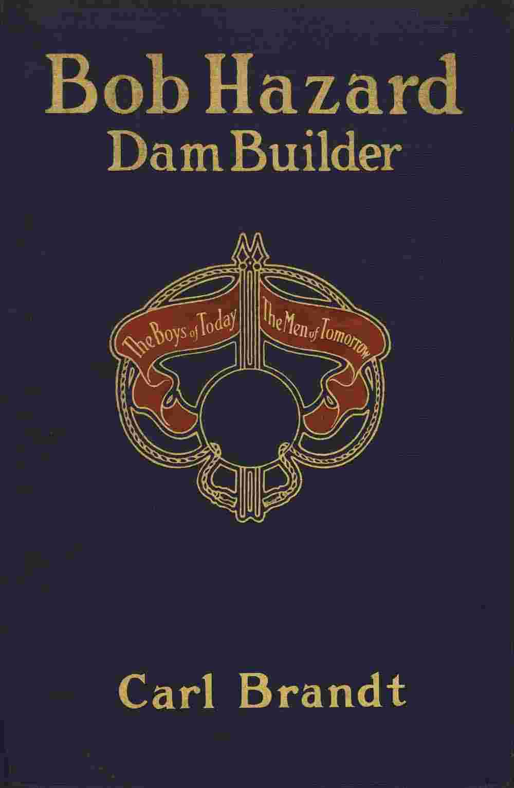Bob Hazard, dam builder cover