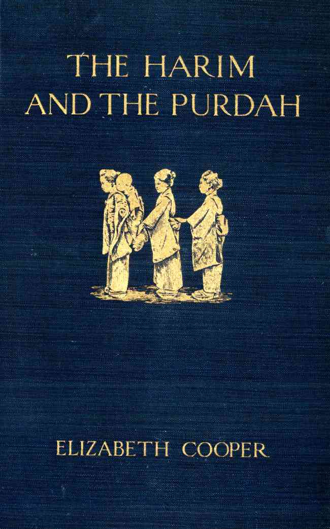 The Harim and the Purdah: Studies of Oriental Women cover
