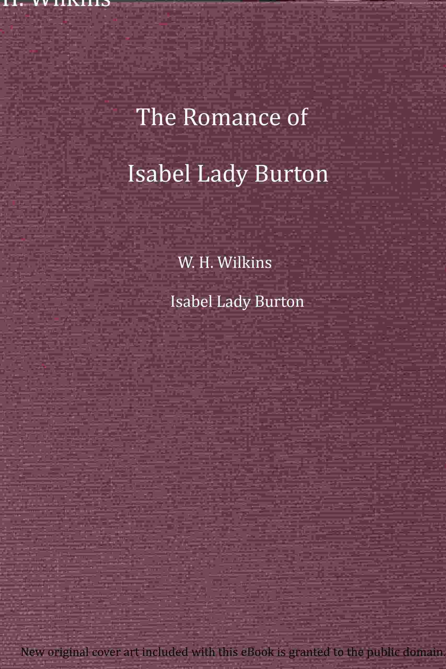 The romance of Isabel Lady Burton cover