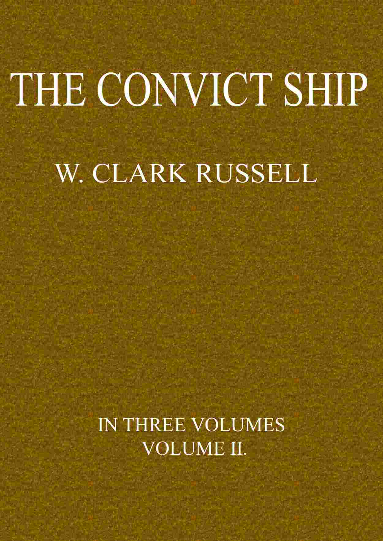 The Convict Ship, Volume 2 (of 3) cover