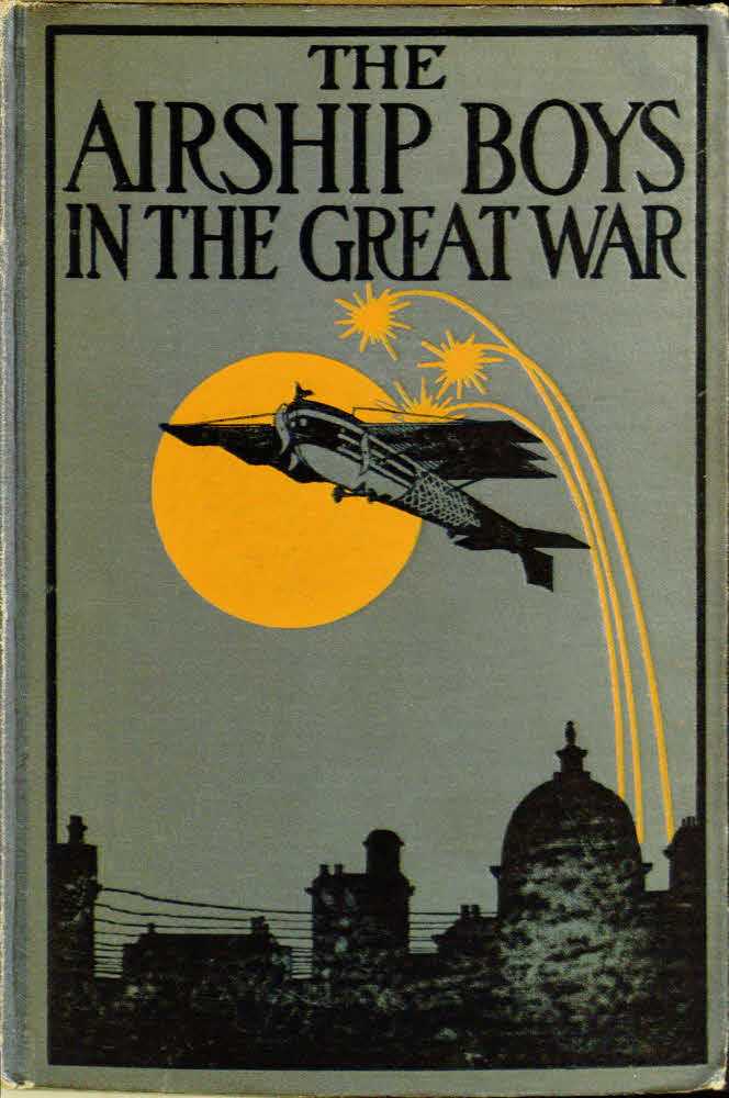 The Airship Boys in the Great War; or, The Rescue of Bob Russell cover