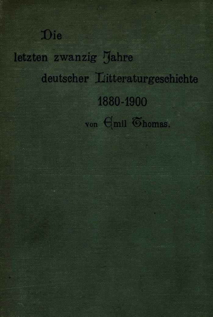 Die letzten zwanzig Jahre deutscher Litteraturgeschichte 1880–1900 cover