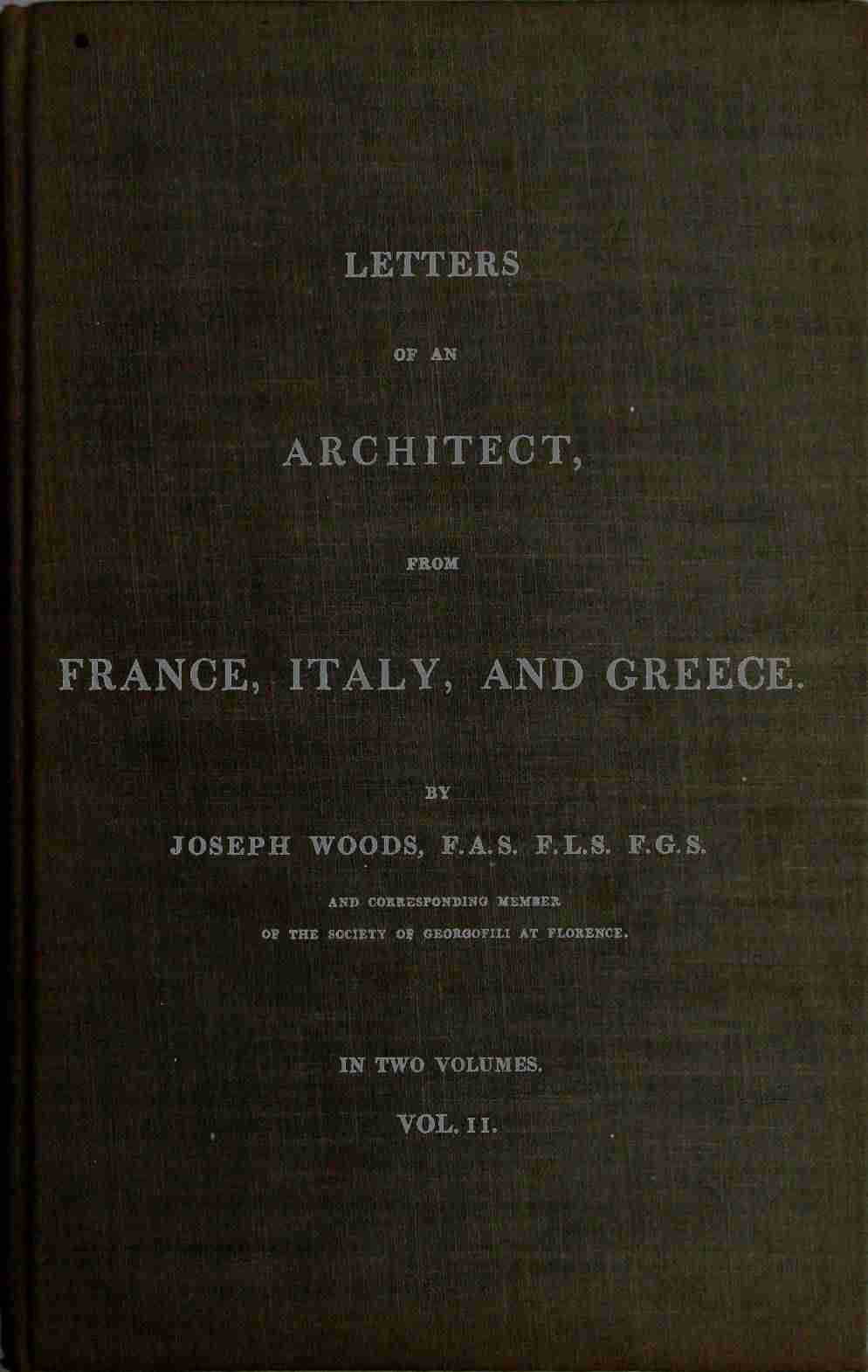 Letters of an Architect, From France, Italy, and Greece. Volume 2 [of 2] cover