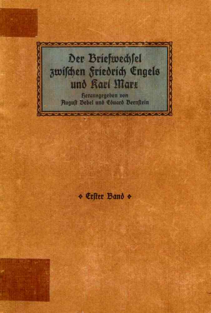 Der Briefwechsel zwischen Friedrich Engels und Karl Marx 1844 bis 1883, Erster Band cover