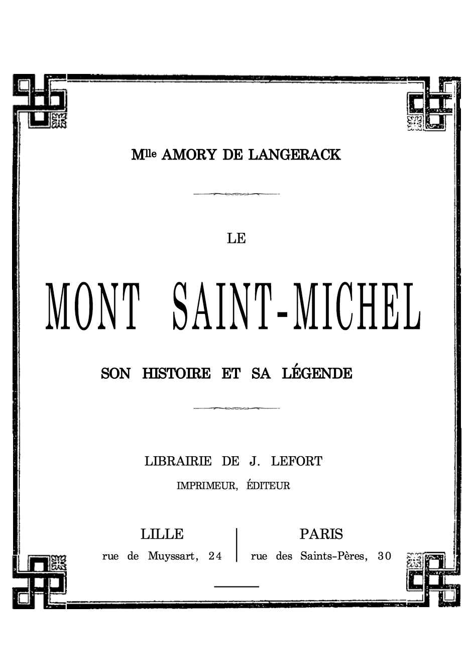 Le Mont Saint-Michel, son histoire et sa légende cover
