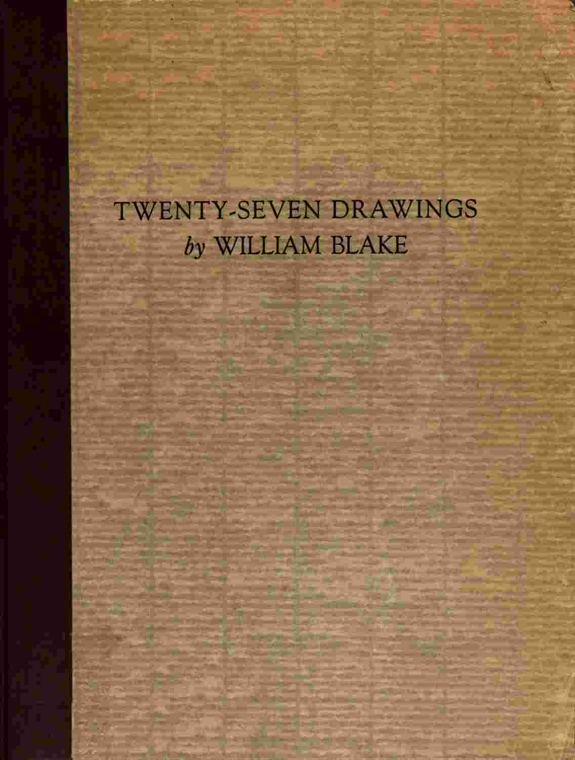 Twenty-Seven Drawings by William Blake / Being Illustrations for Paradise Lost, Comus, and the Bible cover