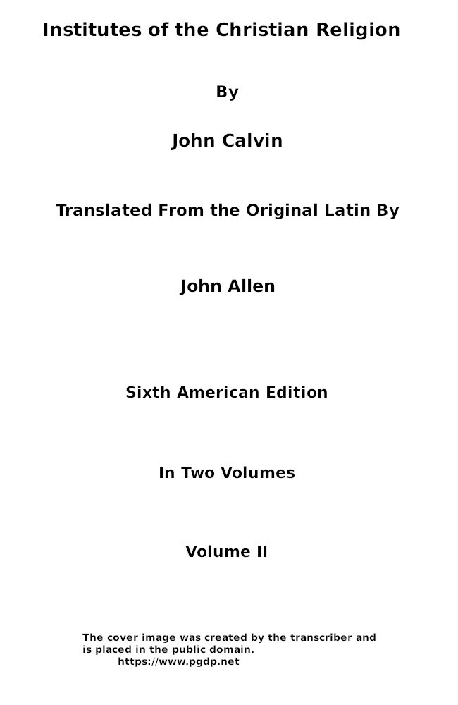 Institutes of the Christian Religion (Vol. 2 of 2) cover