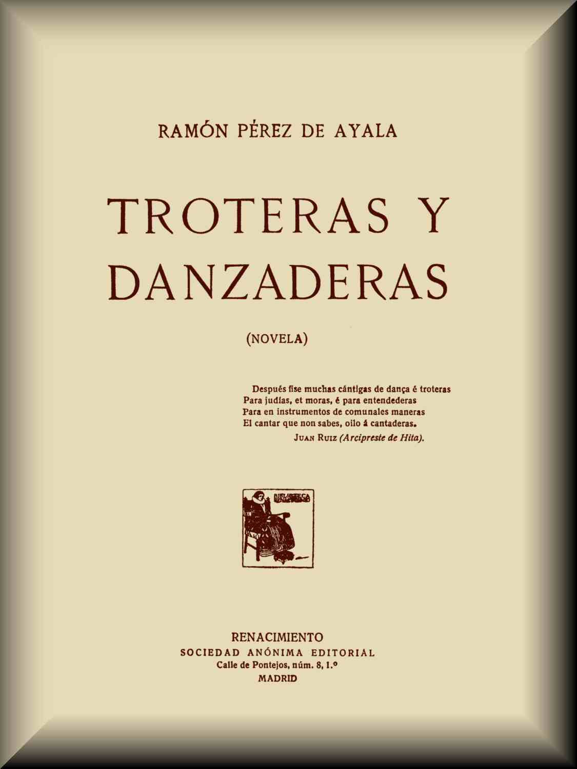 Troteras y danzaderas: Novela cover
