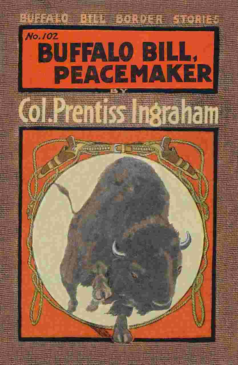 Buffalo Bill, Peacemaker; Or, On a Troublesome Trail cover