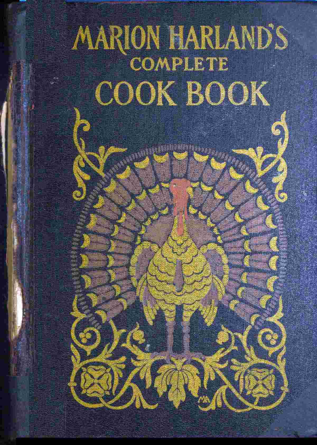 Marion Harland's Complete Cook Book / A Practical and Exhaustive Manual of Cookery and Housekeeping cover